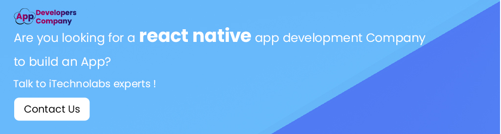 are-you-looking-for-a-react-native-app-development-company-to-build-an-app-itechnolabs