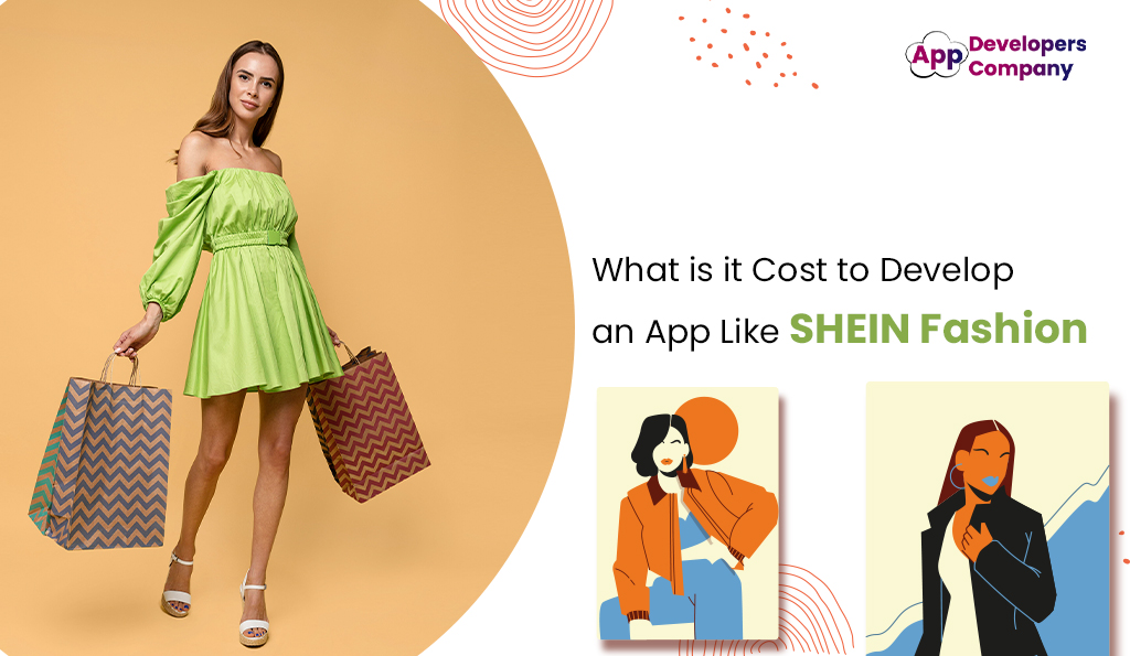 what-is-it-cost-to-develop-an-app-like-shein-fashion-itechnolabs